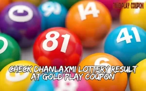 Check Dhanlaxmi Lottery Result at Gold Play Coupon 1 dhanlaxmi lottery result